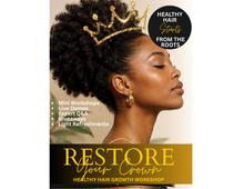 Load image into Gallery viewer, BENU Restore Your Crown Healthy Hair Growth Workshop
