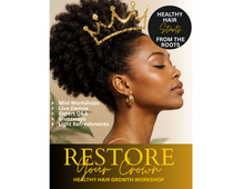 Load image into Gallery viewer, BENU Restore Your Crown Healthy Hair Growth Workshop
