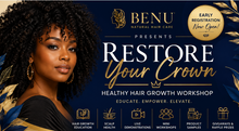 Load image into Gallery viewer, BENU Restore Your Crown Healthy Hair Growth Workshop
